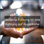 Moderne führung ist eine führung auf augenhöhe